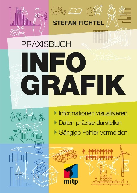 Praxisbuch Infografik - Stefan Fichtel