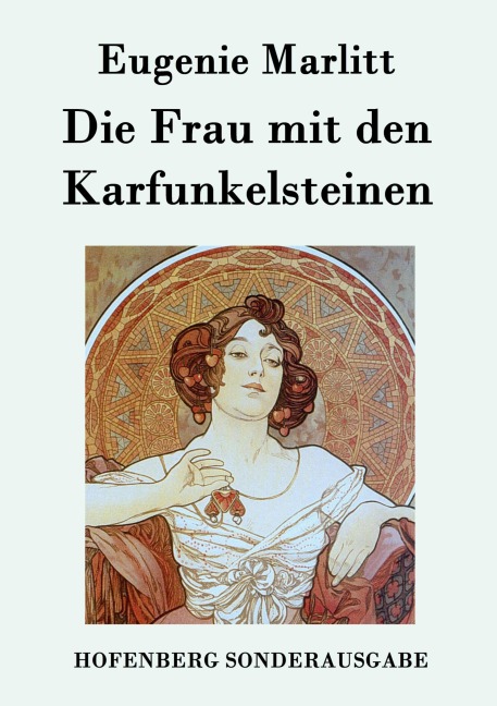 Die Frau mit den Karfunkelsteinen - Eugenie Marlitt