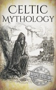 Cover-Bild zum Titel 'Celtic Mythology' von 'Hourly History'