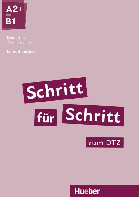 Schritt für Schritt zum DTZ. Lehrerhandbuch - Susanne Kalender, Petra Klimaszyk