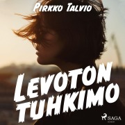 Cover-Bild zum Titel 'Levoton Tuhkimo' von 'Pirkko Talvio'