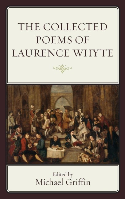 Collected Poems of Laurence Whyte - 