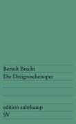 Cover-Bild zum Titel 'Die Dreigroschenoper' von 'Bertolt Brecht'