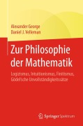 Cover-Bild zum Titel 'Zur Philosophie der Mathematik' von 'Alexander George, Daniel J. Velleman'