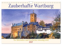 Cover-Bild zum Titel 'Zauberhafte Wartburg (Wandkalender 2027 DIN A4 quer), CALVENDO Monatskalender' von 'Roland Brack'