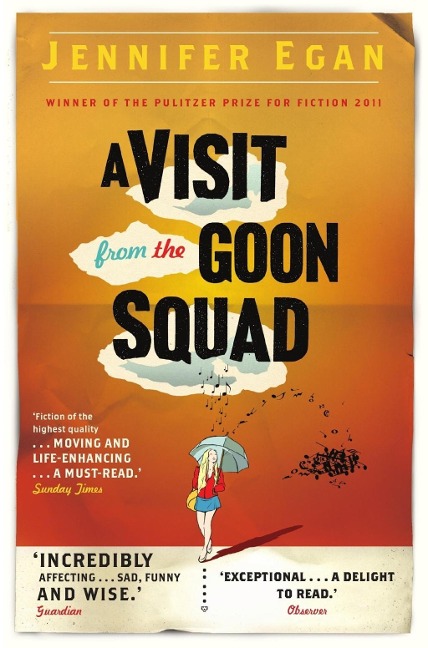 A Visit From the Goon Squad - Jennifer Egan