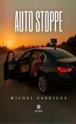 Cover-Bild zum Titel 'Auto stoppe' von 'Michel Garrigue'