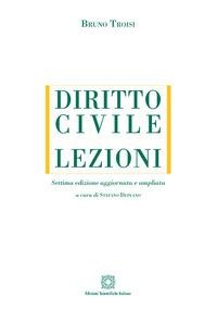 Diritto civile. Lezioni - Bruno Troisi