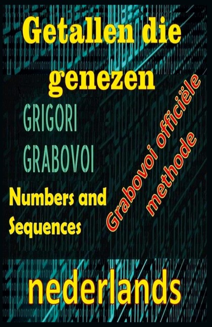 Getallen die Genezen Grigori Grabovoi Officile Methode - Edwin Pinto