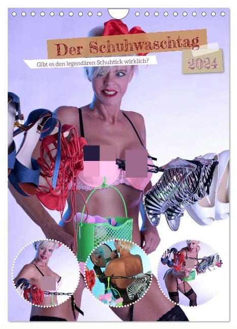 Der Schuhwaschtag (Wandkalender 2024 DIN A4 hoch), CALVENDO Monatskalender - Stefan Weis