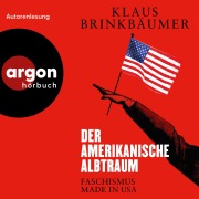Cover-Bild zum Titel 'Der amerikanische Albtraum' von 'Klaus Brinkbäumer'