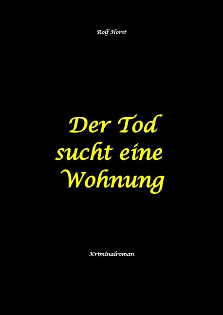 Der Tod sucht eine Wohnung - Obdachlos, Umzug, Leere Wohnung, Obduktion, Verein, Drogen, Prostitution, Erwürgen, Posttraumatische Belastungsstörung, BMW 2002 tii - Rolf Horst