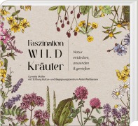 Cover-Bild zum Titel 'Faszination Wildkräuter' von 'Cornelia Müller'
