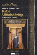 Cover-Bild zum Titel 'Kadim Bir Gelenegin Tarihi Kabe Miftahdarligi ve Beni Seybe Kabilesi' von 'Yusuf Akbey'