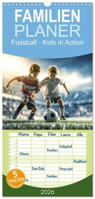 Familienplaner 2026 - Fussball - Kids in Action mit 5 Spalten (Wandkalender, 21 x 45 cm) CALVENDO - Dirk Meutzner