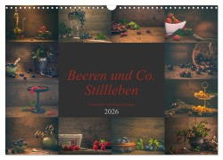Cover-Bild zum Titel 'Beeren und Co. Stillleben (Wandkalender 2026 DIN A3 quer), CALVENDO Monatskalender' von 'Regina Steudte photoGina'
