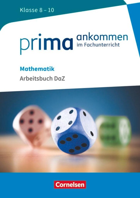 Prima ankommen Mathematik: Klasse 8-10 - Arbeitsbuch DaZ mit Lösungen - Michael Bockhorn-Vonderbank, Stefan Oppelt, Manfred George, Frank Reinhold