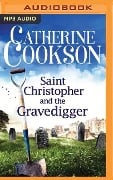 Saint Christopher and the Gravedigger - Catherine Cookson