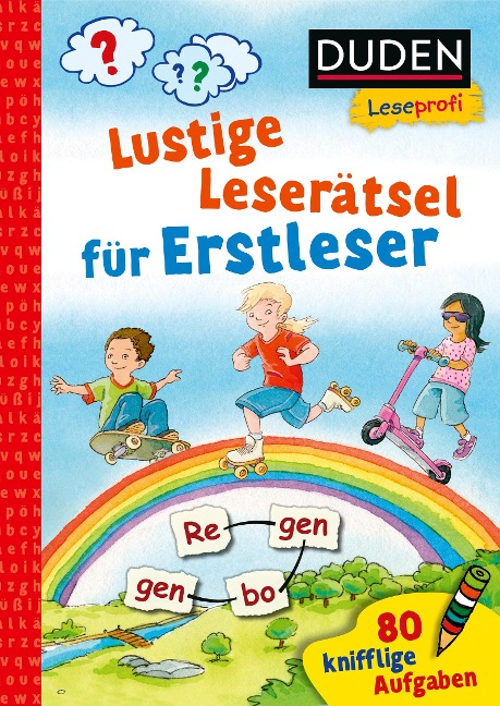 Duden Leseprofi - Lustige Leserätsel für Erstleser, 1. Klasse - Susanna Moll