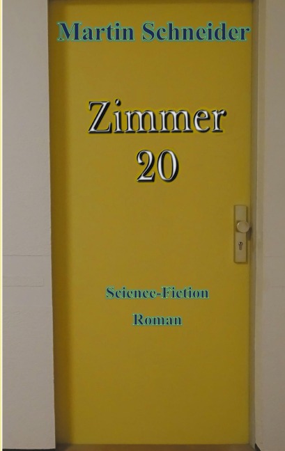 Zimmer 20 - Martin Schneider