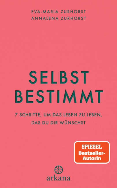 Selbstbestimmt - Eva-Maria Zurhorst, Annalena Zurhorst