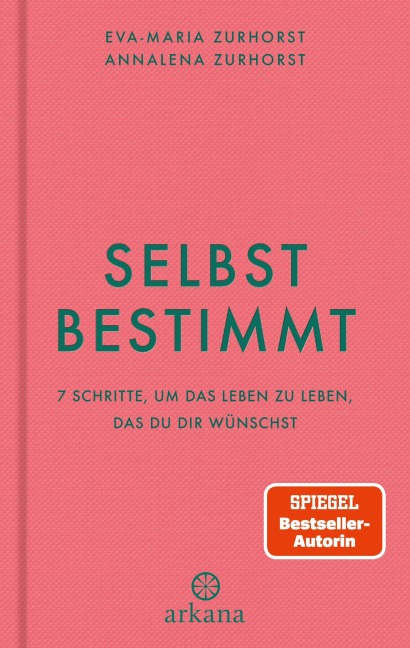 Selbstbestimmt - Eva-Maria Zurhorst, Annalena Zurhorst