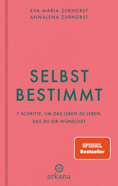 Selbstbestimmt - Eva-Maria Zurhorst, Annalena Zurhorst