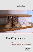 Cover-Bild zum Titel 'Der Weg zum Ich' von 'Mathias Jung'