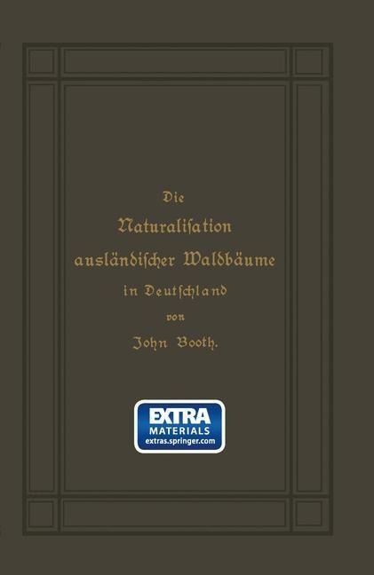 Die Naturalisation ausländischer Waldbäume in Deutschland - John Booth