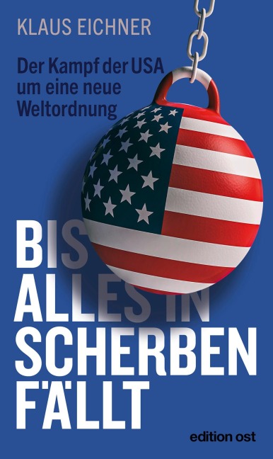 Bis alles in Scherben fällt - Klaus Eichner