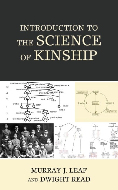 Introduction to the Science of Kinship - Murray J. Leaf, Dwight Read