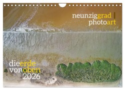 Cover-Bild zum Titel 'neunziggrad photoart: die erde von oben (Wandkalender 2026 DIN A4 quer), CALVENDO Monatskalender' von 'Jörn Heller'