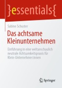 Cover-Bild zum Titel 'Das achtsame Kleinunternehmen' von 'Sabine Schuster'