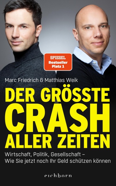 Der größte Crash aller Zeiten - Marc Friedrich, Matthias Weik, Matthias Weik