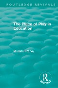 Cover-Bild zum Titel 'The Place of Play in Education' von 'M. Jane Reaney'