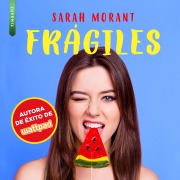 Cover-Bild zum Titel 'Frágiles' von 'Sarah Morant'