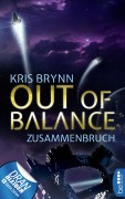 Cover-Bild zum Titel 'Out of Balance - Zusammenbruch' von 'Kris Brynn'