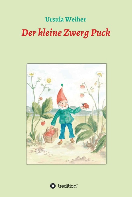 Der kleine Zwerg Puck - Ursula Weiher