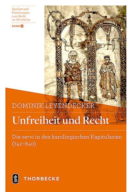 Unfreiheit und Recht - Dominik Leyendecker