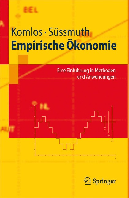 Empirische Ökonomie - John Komlos, Bernd Süssmuth