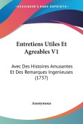 Cover-Bild zum Titel 'Entretiens Utiles Et Agreables V1' von 'Anonymous'