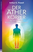 Cover-Bild zum Titel 'Der Ätherkörper' von 'Arthur E. Powell'
