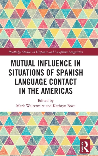 Mutual Influence in Situations of Spanish Language Contact in the Americas - 