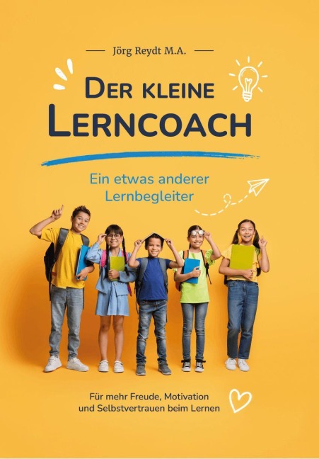 Der kleine Lerncoach - Jörg Reydt M. A.