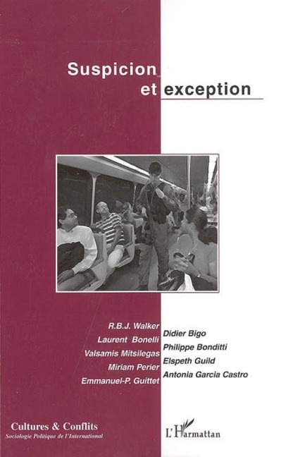 Suspicion et exception - Bigo, Guittet, Bonelli, Walker, Perier