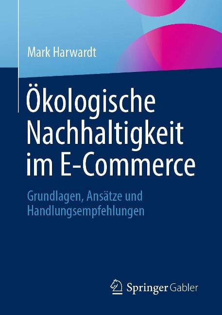 Ökologische Nachhaltigkeit im E-Commerce - Mark Harwardt