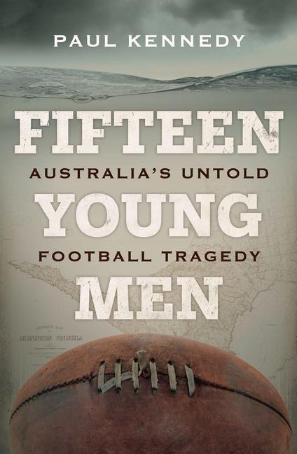 Fifteen Young Men - Paul Kennedy