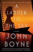 Cover-Bild zum Titel 'A Ladder to the Sky' von 'John Boyne'