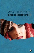 Cover-Bild zum Titel 'Abolicion del pato' von 'Larry La Fountain-Stokes'