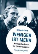 Cover-Bild zum Titel 'Weniger ist mehr' von 'Michael Caine'